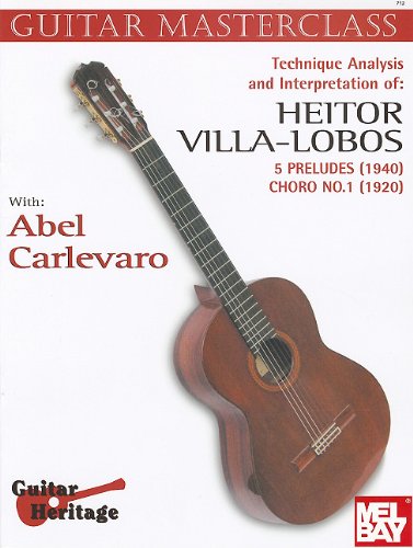 9780204701033: Technique Analysis and Interpretation Of: Heitor Villa-Lobos: 5 Preludes (1940), Choro No. 1 (1920) (Guitar Masterclass)