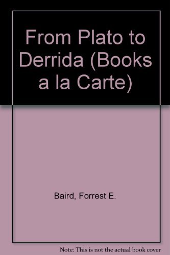 Philosophic Classics: From Plato to Derrida, Books a la Carte Edition (6th Edition) (9780205001217) by Baird, Forrest E.