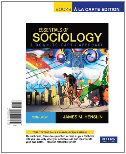 Essentials of Sociology, A Down-to-Earth Approach, Books a la Carte Edition - James M. Henslin