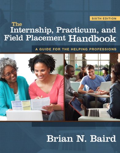 Imagen de archivo de The Internship, Practicum, and Field Placement Handbook (6th Edition) - EXAMINATION COPY a la venta por SecondSale