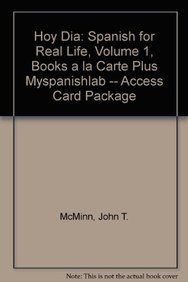 Hoy dia: Spanish for Real Life (English and Spanish Edition) (9780205004492) by McMinn, John T.; Garcia, Nuria Alonso