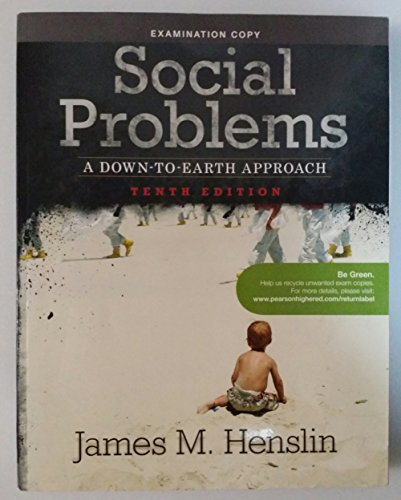 Imagen de archivo de Social Problems: A Down-To-Earth Approach (EXAMINATION COPY) a la venta por The Book Cellar, LLC