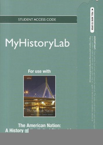 The American Nation, Myhistorylab Student Access Code Card (9780205005543) by Carnes, Mark C.; Garraty, John A.