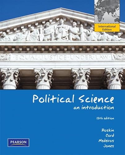 Political Science: An Introduction: International Edition (9780205006274) by Roskin, Michael G.; Cord, Robert L.; Medeiros, James A.; Jones, Walter S.