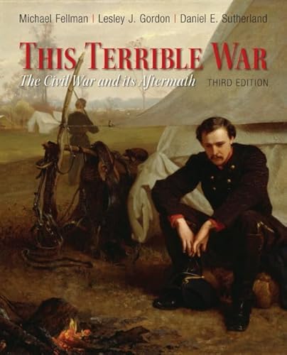 Beispielbild fr This Terrible War: The Civil War and Its Aftermath zum Verkauf von Textbooks_Source