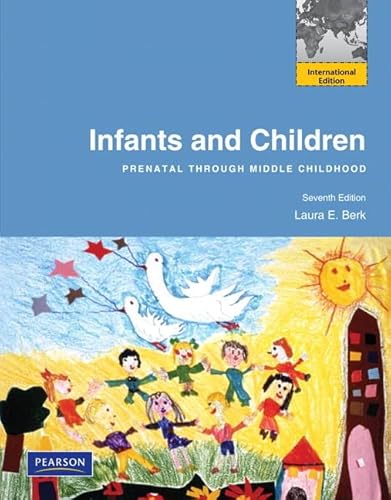 Stock image for Infants and Children: Prenatal Through Middle Childhood: International Edition for sale by Phatpocket Limited