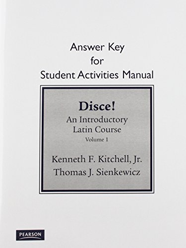 Stock image for Student Activities Manual Answer Key for Disce! An Introductory Latin Course, Volume I for sale by Iridium_Books