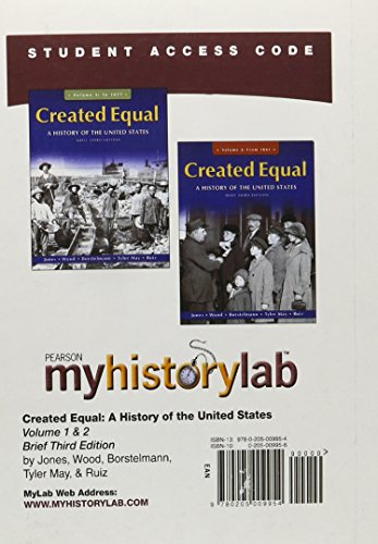 Created Equal: Myhistorylab Student Access Code Card (9780205009954) by Jones, Jacqueline; Wood, Peter; Borstelmann, Thomas; May, Elaine Tyler; Ruiz, Vicki