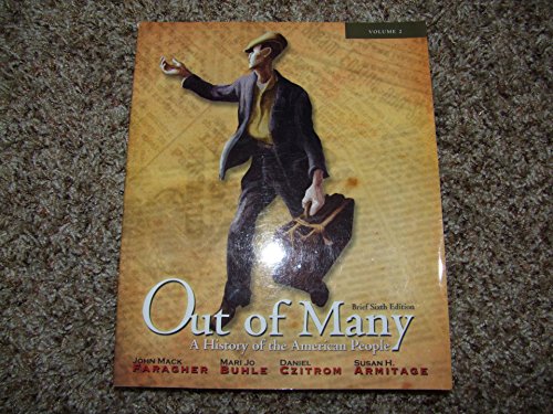 Beispielbild fr Out of Many: A History of the American People, Brief Edition, Volume 2 (Chapters 17-31) (6th Edition) zum Verkauf von BooksRun