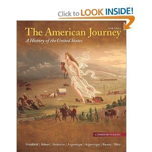 9780205011964: Hardcover:The American Journey: A History of the United States, Combined Volume, Reprint (6th Edition)6th (Sixth) Edition