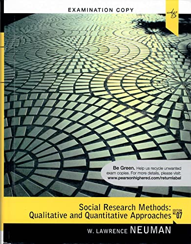 Stock image for Exam Copy for Social Research Methods: Qualitative and Quantitative Approaches, 7/E for sale by BooksRun