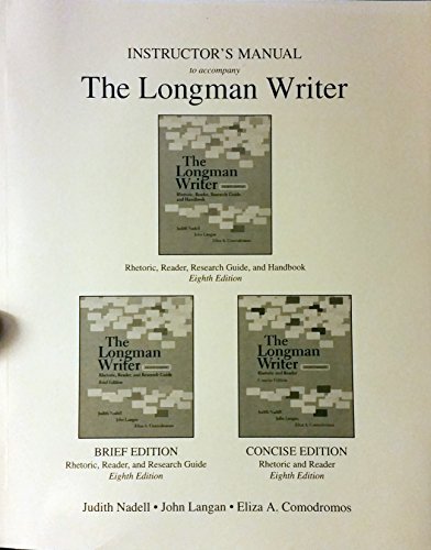 Stock image for Instructor's Manual to Accompany The Longman Writer: Rhetoric, Reader, Research Guide, and Handbook, 8th ed; The Longman Writer, Brief Edition: Rhetoric Reader, and Research Guide, 8th ed; The Longman Writer, Concise Ed: Rhetoric and Reader, 8th ed for sale by Better World Books