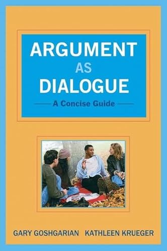 Stock image for Argument as Dialogue: A Concise Guide for sale by Wonder Book