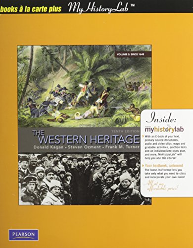 The Western Heritage: Books a La Carte + Myhistorylab (9780205019212) by Kagan, Donald; Ozment, Steven M.; Turner, Frank M.