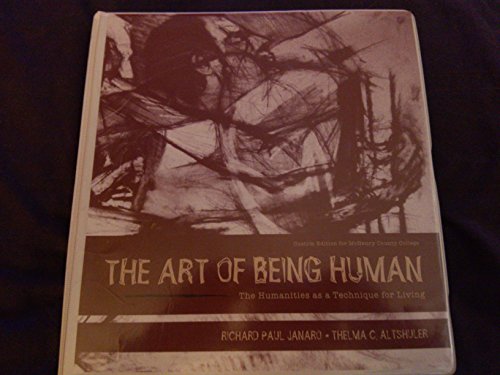 Beispielbild fr The Art of Being Human: The Humanities as a Technique for Living (10th Edition) zum Verkauf von Off The Shelf