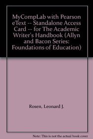 MyCompLab with Pearson eText -- Standalone Access Card -- for The Academic Writer's Handbook (9780205023974) by Rosen, Leonard J.