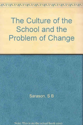 Stock image for Culture of the School & the Problem of Change for sale by ThriftBooks-Dallas