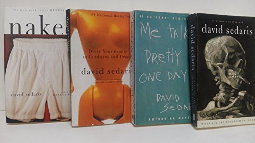 Stock image for David Sedaris 4 Book Set: Me Talk Pretty One Day, Naked, Dress Your Family in Corduroy, When you are Engulfed in Flames for sale by GoldBooks
