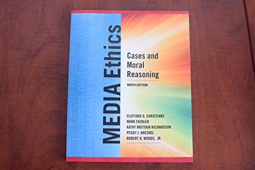 Beispielbild fr Media Ethics: Cases and Moral Reasoning (9th Edition) zum Verkauf von ThriftBooks-Dallas