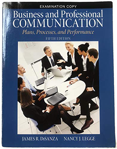 Imagen de archivo de Business and Professional Communication - Plans, Processes, and Performance Exam Copy a la venta por Bookmans