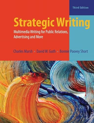 Stock image for Strategic Writing: Multimedia Writing for Public Relations, Advertising, and More for sale by SecondSale