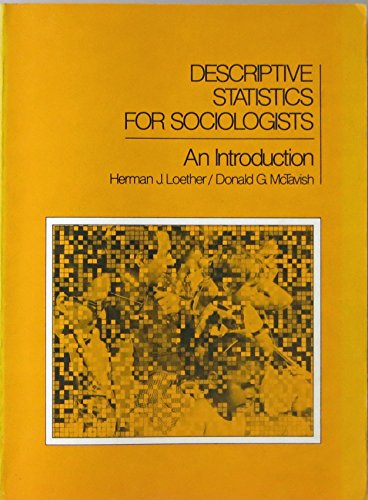 Stock image for Descriptive Statistics for Sociologists: An Introduction for sale by The Unskoolbookshop