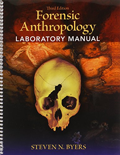 Forensic Anthropology Laboratory Manual + Mysearchlab (9780205041633) by Byers, Steven N.
