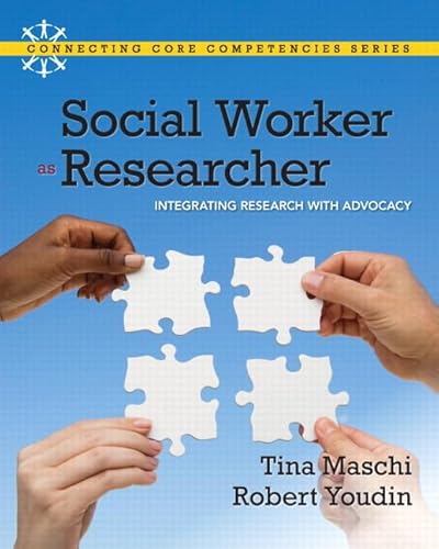 9780205042531: Social Worker as Researcher:Integrating Research with Advocacy Plus MySocialWorkLab with eText -- Access Card Package (Connecting Core Competencies)