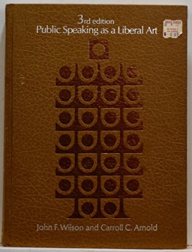 Stock image for Public Speaking as a Liberal Art 3rd Edition for sale by Better World Books