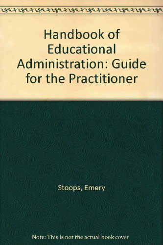 Beispielbild fr Handbook of Educational Administration, a Guide for the Practitioner zum Verkauf von Better World Books