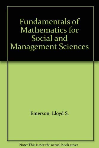 Imagen de archivo de Fundamentals of Mathematics for Social and Management Sciences a la venta por Better World Books