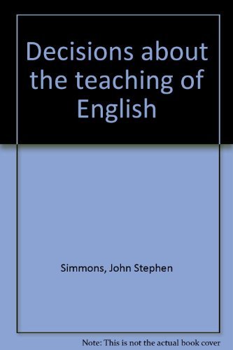 Imagen de archivo de Decisions about the Teaching of English a la venta por Better World Books