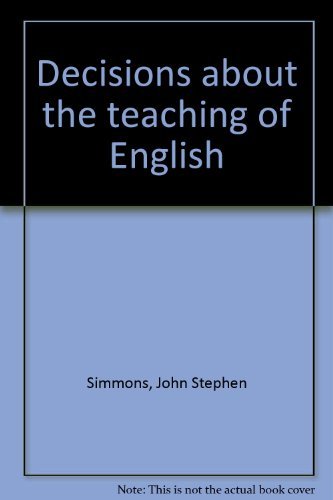 Stock image for Decisions about the Teaching of English for sale by Better World Books