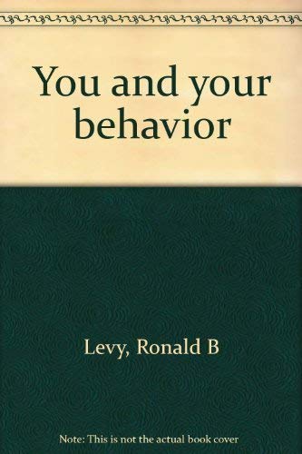 9780205045877: You and your behavior