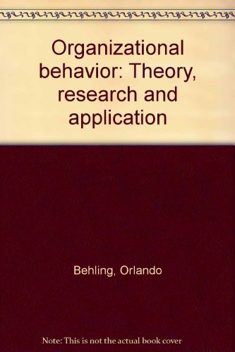 Beispielbild fr Organizational Behavior: Theory, Research, and Application zum Verkauf von Wonder Book