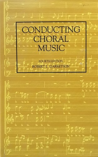 9780205047116: Conducting choral music