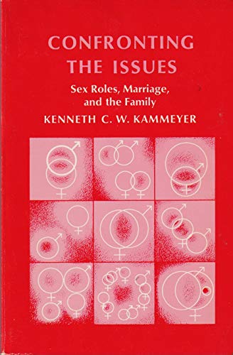 9780205048137: Confronting the issues: Sex roles, marriage, and the family [Paperback] by Ka...