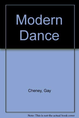 9780205048397: Modern Dance [Paperback] by Cheney, Gay