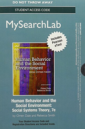 MySearchLab with Pearson eText -- Standalone Access Card -- for Human Behavior and Social Environment (7th Edition) (9780205048434) by Dale Ph.D, Orren; Smith Ph.D, Rebecca