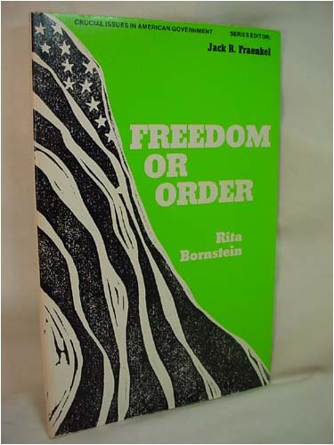 9780205049059: Freedom or Order: Must We Choose