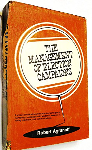 The management of election campaigns (9780205050390) by Agranoff, Robert