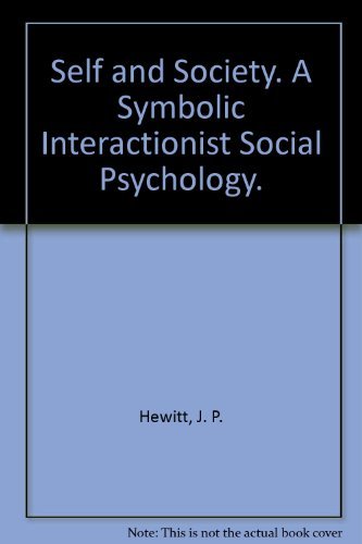 Imagen de archivo de Self and society: A symbolic interactionist social psychology a la venta por Irish Booksellers