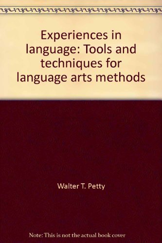 Stock image for Experiences in Language : Tools and Techniques for Language Arts Methods for sale by Better World Books