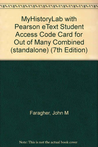MyHistoryLab with Pearson eText Student Access Code Card for Out of Many Combined (standalone) (7th Edition) (9780205054756) by Leonard H. Kalakian