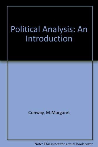 Political analysis: An introduction (9780205055128) by Conway, M. Margaret