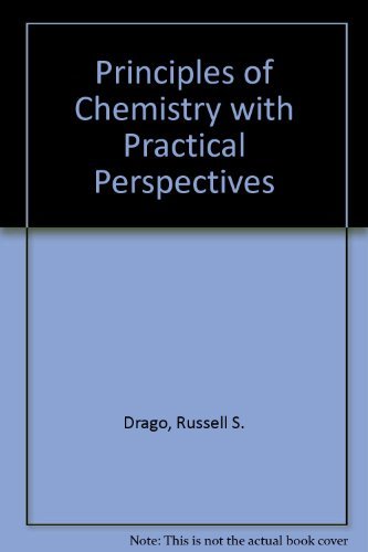 Beispielbild fr Principles of Chemistry with Practical Perspectives zum Verkauf von Better World Books