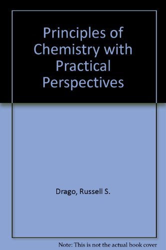 Imagen de archivo de Principles of Chemistry with Practical Perspectives a la venta por Better World Books
