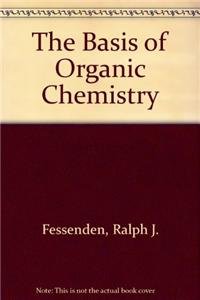 Stock image for The Basis of Organic Chemistry for sale by dsmbooks