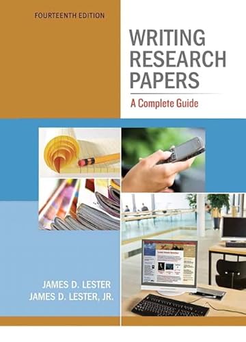 Writing Research Papers: A Complete Guide (9780205059317) by Lester, James D.