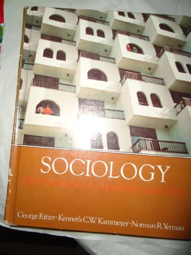 9780205059355: Sociology, experiencing a changing society